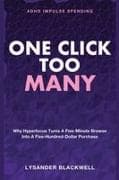 One Click Too Many