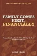 Family Comes First, Financially