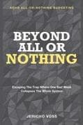 Beyond All or Nothing