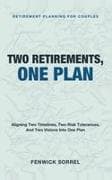 Two Retirements, One Plan