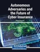 Autonomous Adversaries and the Future of Cyber Insurance