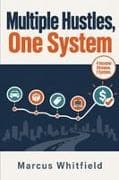 Multiple Hustles, One System