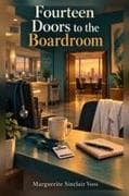 Fourteen Doors to the Boardroom