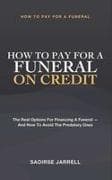 How to Pay for a Funeral on Credit