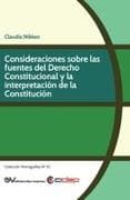 Consideraciones sobre las fuentes del Derecho Constitucional y la interpretación de la Constitución