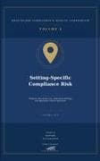 Setting-Specific Compliance Risk