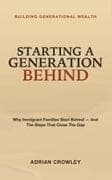 Starting a Generation Behind