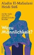 Wozu Männlichkeit?
