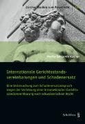 Internationale Gerichtsstandsvereinbarungen und Schadenersatz