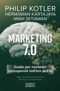 Marketing 7.0. Guida per marketer consapevoli nell'era dell'AI