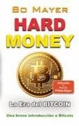 HARD MONEY - La Era del BITCOIN