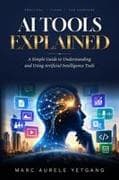 AI TOOLS EXPLAINED