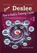 From Deslee How to build a training course