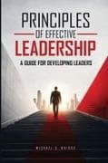 PRINCIPLES OF EFFECTIVE LEADERSHIP