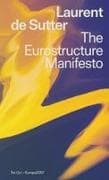 The Eurostructure Manifesto