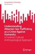 Understanding Albanian Sex Trafficking as a Crime Against Humanity