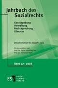 Jahrbuch des Sozialrechts (der Gegenwart). Gesetzgebung - Verwaltung... / Jahrbuch des Sozialrechts - - Dokumentation für das Jahr 2025
