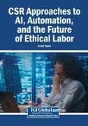 CSR Approaches to AI, Automation, and the Future of Ethical Labor