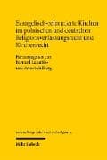 Evangelisch-reformierte Kirchen im polnischen und deutschen Religionsverfassungsrecht und Kirchenrecht