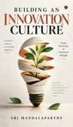 BUILDING AN INNOVATION CULTURE