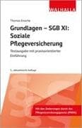 Grundlagen - SGB XI: Soziale Pflegeversicherung