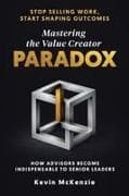 Mastering the Value Creator Paradox