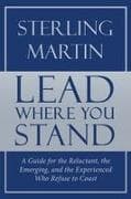 Lead Where You Stand