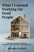 What I Learned Working for Dead People