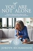 You Are Not Alone