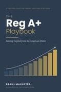 The Reg A+ Playbook