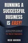 Running a Successful Business Is Easy!