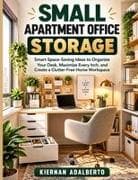 SMALL APARTMENT OFFICE STORAGE