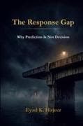 The Response Gap