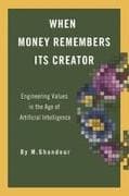 When Money Remembers...Its Creator