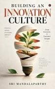 BUILDING AN INNOVATION CULTURE
