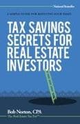 Tax Savings Secrets for Real Estate Investors