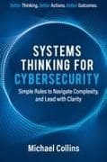 Systems Thinking for Cybersecurity