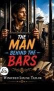 The Man Behind the Bars