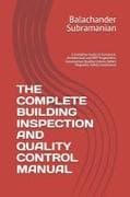 THE COMPLETE BUILDING INSPECTION AND QUALITY CONTROL MANUAL