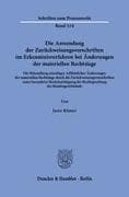 Die Anwendung der Zurückweisungsvorschriften im Erkenntnisverfahren bei Änderungen der materiellen Rechtslage