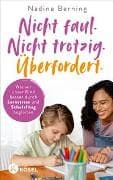Nicht faul. Nicht trotzig. Überfordert