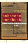 Sabotagehandbuch des US-amerikanischen Geheimdienstes von 1944. Simple Sabotage Field Manual