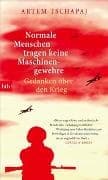 Normale Menschen tragen keine Maschinengewehre