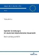 Hybride Gestaltungen im deutschen internationalen Steuerrecht