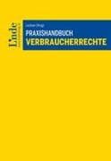 Praxishandbuch Verbraucherrechte