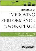 Handbook of Improving Performance in the Workplace, The Handbook of Selecting and Implementing Performance Interventions