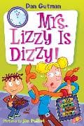 My Weird School Daze #9: Mrs. Lizzy Is Dizzy!