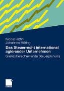 Das Steuerrecht international agierender Unternehmen