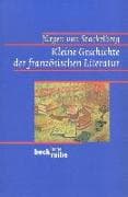Kleine Geschichte der französischen Literatur