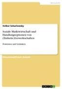 Soziale Marktwirtschaft und Handlungsoptionen von (Einheits-)Gewerkschaften